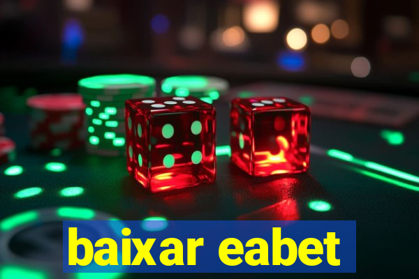 baixar eabet